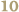 10