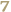 7